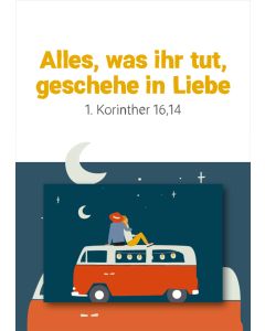Alles, was ihr tut, geschehe in Liebe (1. Korinther 16,14)