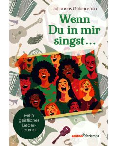 Wenn Du in mir singst …