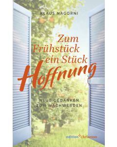 Zum Frühstück ein Stück Hoffnung