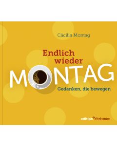 Endlich wieder Montag