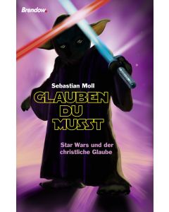 "Glauben du musst"