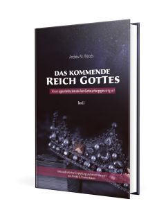 Das kommende Reich Gottes – Band 2