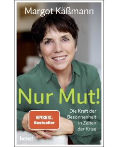 Nur Mut! - Die Kraft der Besonnenheit in Zeiten der Krise