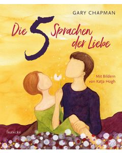 Die 5 Sprachen der Liebe Kunstedition