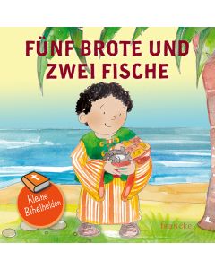 Kleine Bibelhelden - Fünf Brote & zwei Fische