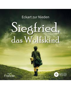 Siegfried, das Wolfskind