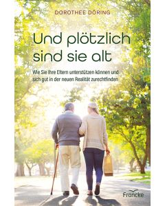 Und plötzlich sind sie alt