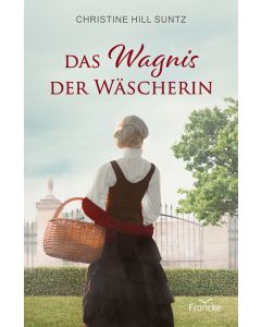 Das Wagnis der Wäscherin
