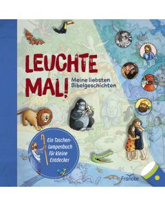 Leuchte mal! Meine liebsten Bibelgeschichten