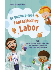 Dr. Blubberplopps fantastisches Labor