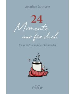 24 Momente nur für dich