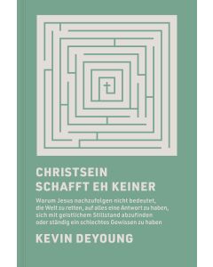 Christsein schafft eh keiner