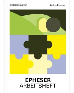 Epheser | Arbeitsheft (Die Bibel erklärt)