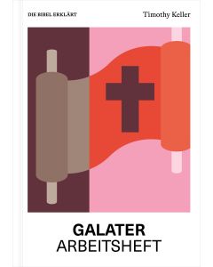 Galater | Arbeitsheft (Die Bibel erklärt)