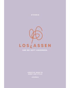 Loslassen. Und bei Gott ankommen.