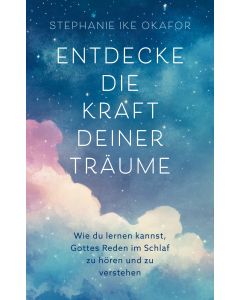 Entdecke die Kraft deiner Träume