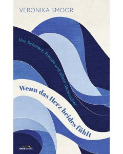 Wenn das Herz beides fühlt