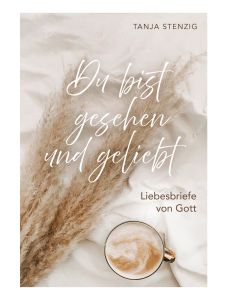Du bist gesehen und geliebt