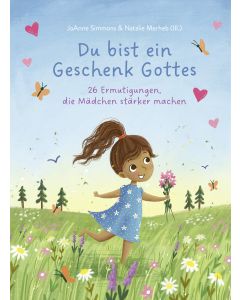 Du bist ein Geschenk Gottes