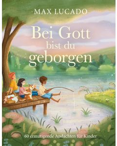 Bei Gott bist du geborgen