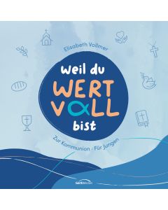 Weil du wertvoll bist - Für Jungen