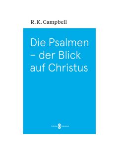 Die Psalmen – der Blick auf Christus