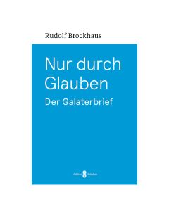 Nur durch Glauben