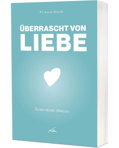 Überrascht von Liebe
