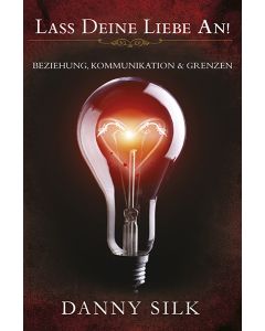 Lass deine Liebe an!