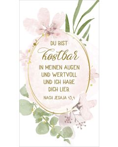 Metallschild 'Du bist kostbar in meinen Augen und wertvoll u