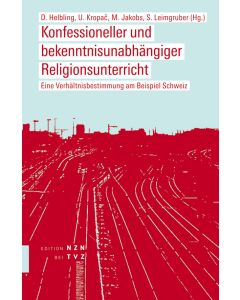 Konfessioneller und bekenntnisunabhängiger Religionsunterricht