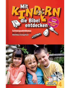 Mit Kindern die Bibel entdecken Bd. 4