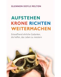 Aufstehen, Krone richten, weitermachen  (Occasion)