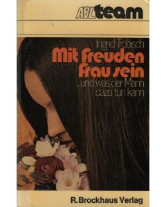 Mit Freuden Frau sein (Occasion) Bd.1