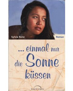 einmal nur die Sonne küssen  (Occasion)