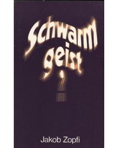 SCHWARMGEIST   (Occasion)