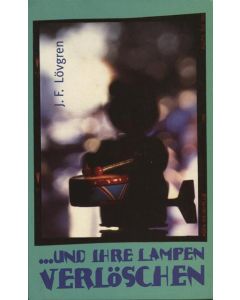 Und ihre Lampen verlöschen (Occasion)