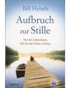 Aufbruch zur Stille (Occasion)