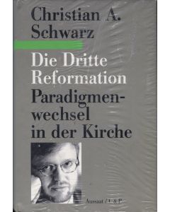 Die dritte Reformation  Paradigmenwechsel in der Kirche  (Occasion)