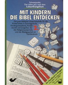 Mit Kindern die Bibel entdecken  Bd. 2 (Occasion)