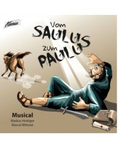Vom Saulus zum Paulus - Musical