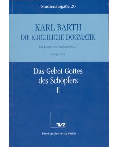 Die Kirchliche Dogmatik. Studienausgabe / Karl Barth: Die Kirchliche Dogmatik. Studienausgabe