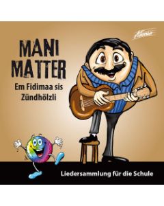 Em Fidimaa sis Zündhölzli - Mani Matter
