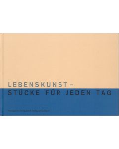Lebenskunst-Stücke für jeden Tag