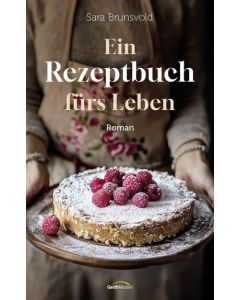 Ein Rezeptbuch fürs Leben