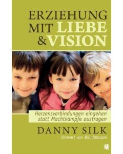 Erziehung mit Liebe und Vision (Occasion)