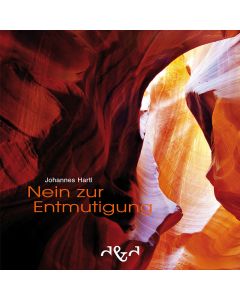 Nein zur Entmutigung