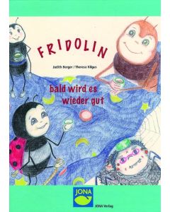 Fridolin bald wird es wieder gut