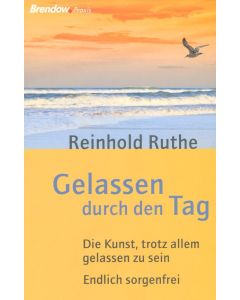 Gelassen durch den Tag - Sammelband (Occasion)
