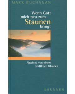 Wenn Gott mich neu zum STAUNEN bringt  (Occasion)